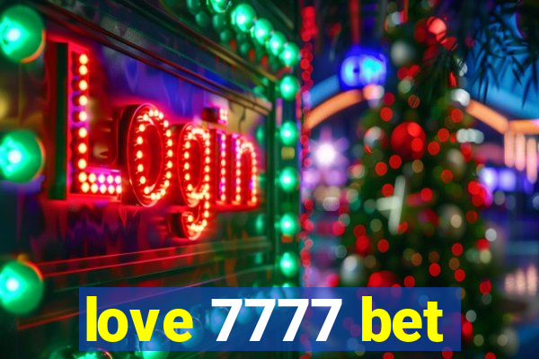 love 7777 bet